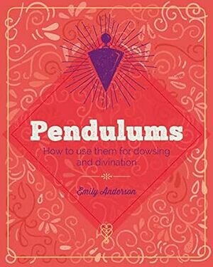 The essential book of pendulums