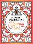 Manifest your destiny colouring book