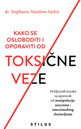 Kako se osloboditi i oporaviti od toksične veze