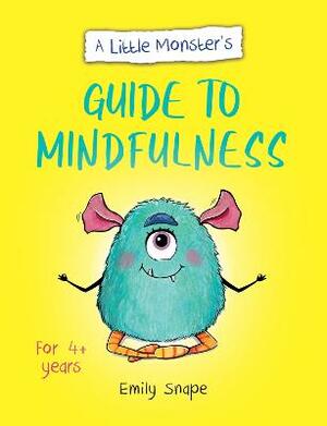 A little monsters guide to mindfulness