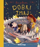 Bio jednom dobri zmaj