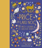 Priče za laku noć 50 priča i legendi iz cijeloga svijeta