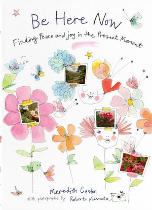 Be here now