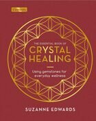 The essential book of crystal healing
