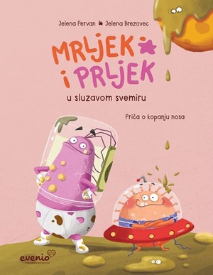 Mrljek i prljek u sluzavom svemiru
