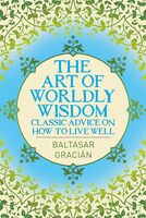 The art of worldly wisdom