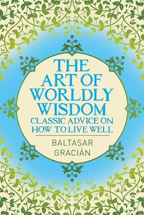 The art of worldly wisdom