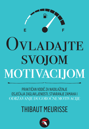 Ovladajte svojom motivacijom