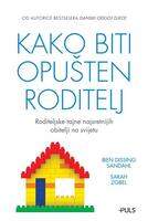 Kako biti opušten roditelj