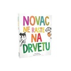 Novac ne raste na drvetu