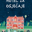 Hotel za osjecaje