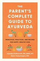 The parent's complete guide to ayurveda