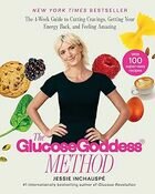 The glucose goddess method