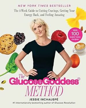 The glucose goddess method