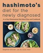 Hashimotos diet for the newly diagnosed