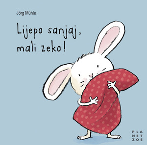 Lijepo sanjaj mali zeko