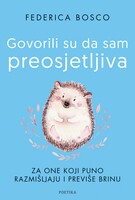 Govorili su da sam preosjetljiva