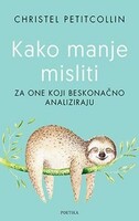 Kako manje misliti