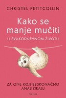 Kako se manje mučiti u svakodnevnom životu