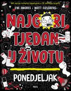 Najgori tjedan u životu ponedjeljak