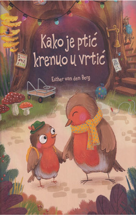 Kako je ptić krenuo u vrtić