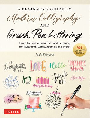 Beginners guide to modern calligraphy