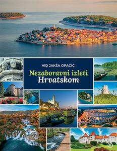 Nezaboravni izleti hrvatskom