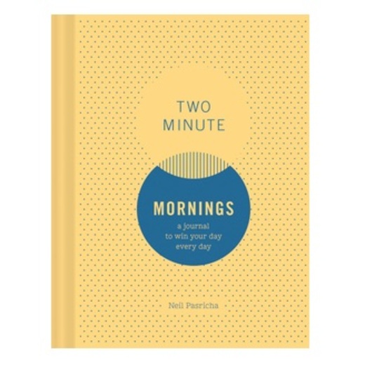 Two minute mornings