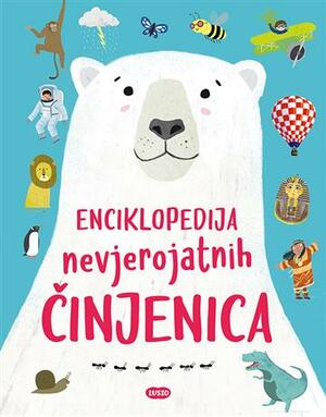 Enciklopedija nevjerojatnih cinjenica
