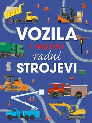 Vozila i mocni radni strojevi