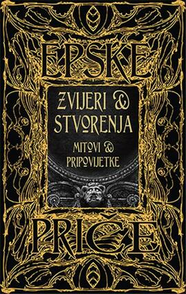 Zvijeri i stvorenja mitovi i pripovjetke
