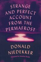 Strange and perfect account from the permafrost