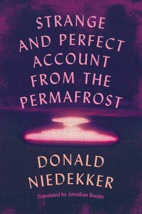 Strange and perfect account from the permafrost