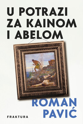U potrazi za kainom i abelom