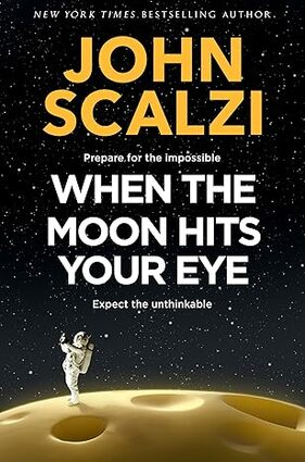 When the moon hits your eye