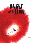 Angry as a lion