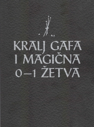 Kralj gafa i magična 0 1 žetva