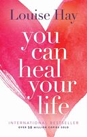 You can heal your life