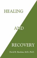 Healing and recovery