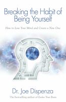 Breaking the habit of being yourself
