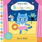 Maca mia balerina
