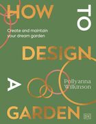 How to design a garden
