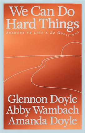 We can do hard things
