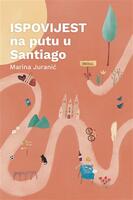 Ispovijesti na putu u santiago