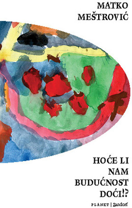 Hoće li nam budućnost doći