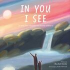 In you i see