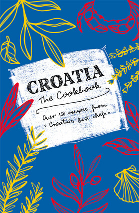 Croatia the cookbook