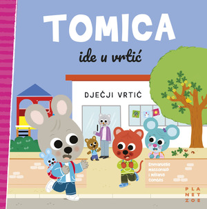 Tomica ide u vrtić