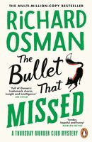 The bullet that missed
