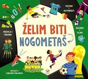 Želim biti nogometaš